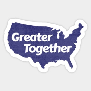 Greater Together (Blue, Distressed) Sticker